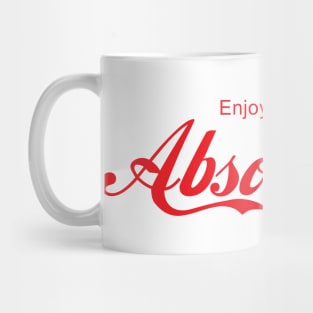 ENJOY ABSOLUTISM Mug